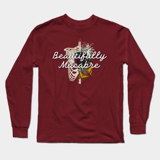 Beautifully Macabre Long Sleeve T-Shirt